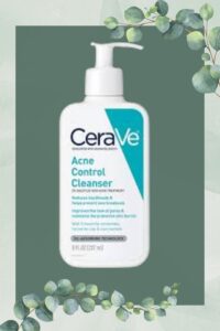 5 Incredible ways ceraVe acne control cleanser transforms your skin