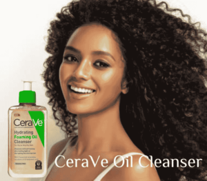 CeraVe Oil Cleanser gently cleanses and hydrates skin 2024