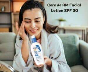 Cerave AM Facial Moisturizing Lotion SPF 30 protect all skin