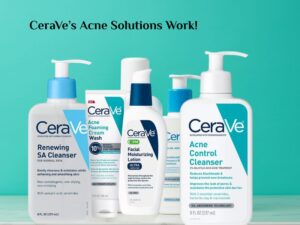 CeraVe Products for Acne-Prone Skin